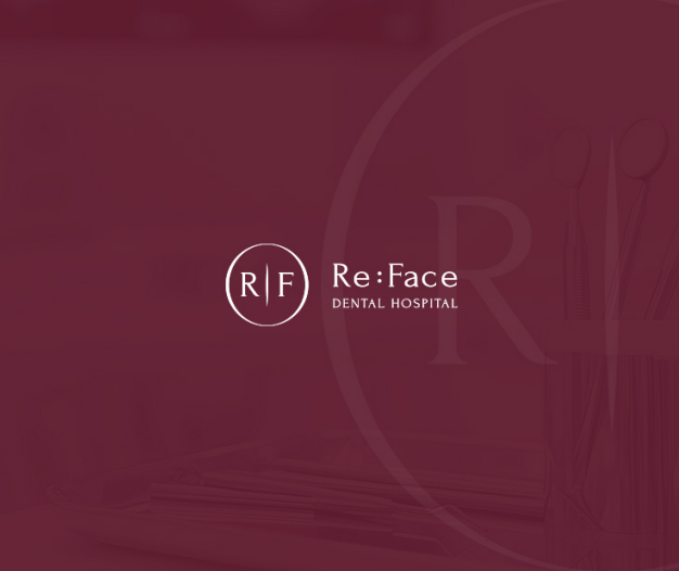 Re:Face Dental Hospital